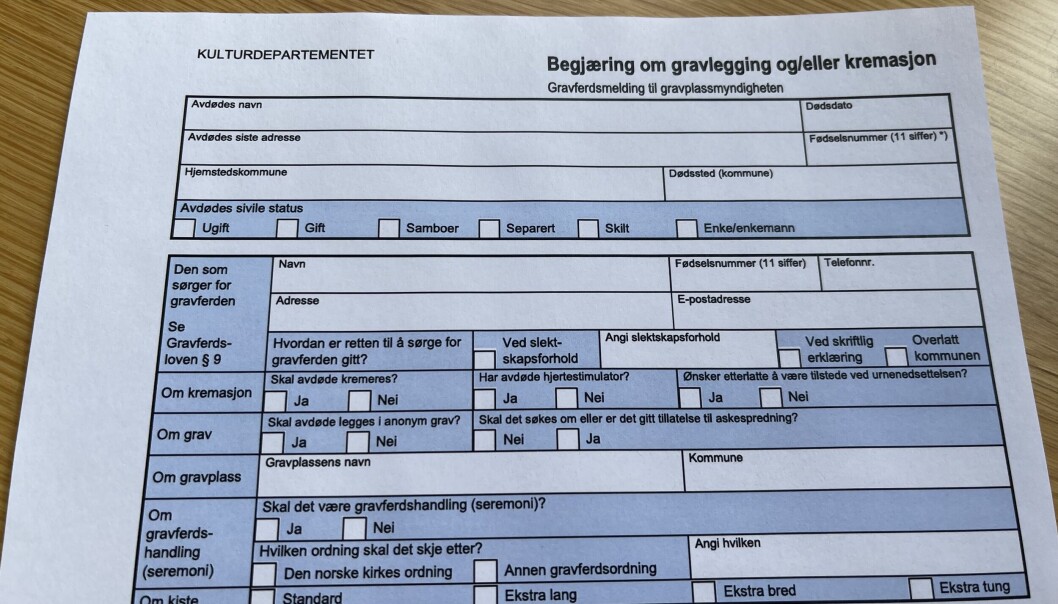 Begjæringsskjema for gravlegging og kremasjon skal digitaliseres Begjæringsskjema for gravlegging og kremasjon skal digitaliseres
